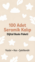 100 Adet Seramik Kalıp - Dijital Baskı